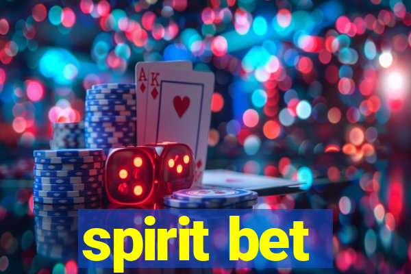 spirit bet